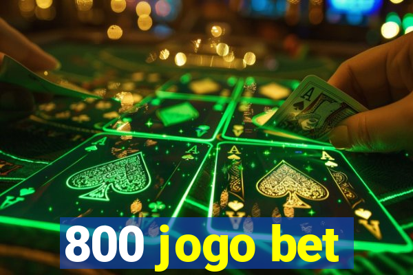 800 jogo bet